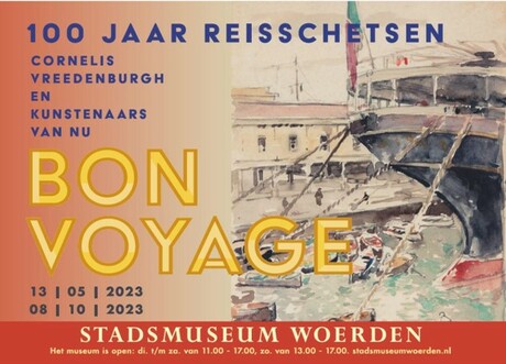 Exhibition Stadsmuseum Woerden: BON VOYAGE - 100 years of travel sketching of Cornelis Vreedenburgh and 3 contemporary artist